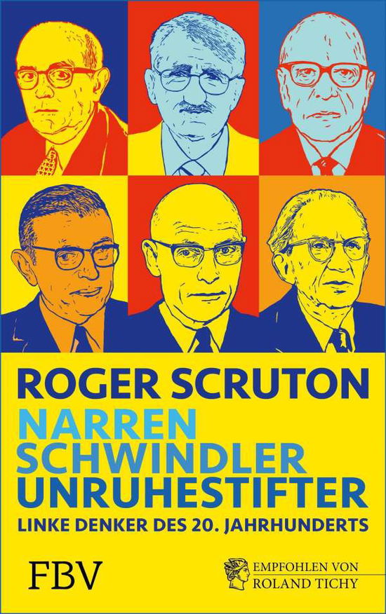 Narren, Schwindler, Unruhestifter - Roger Scruton - Bücher - Finanzbuch Verlag - 9783959723992 - 10. August 2021