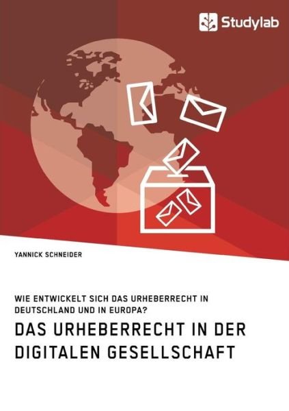 Cover for Schneider · Das Urheberrecht in der digit (Bog) (2018)