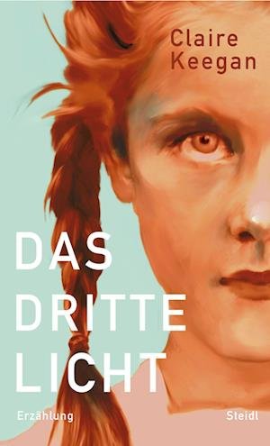 Cover for Claire Keegan · Das dritte Licht (Bog) (2023)