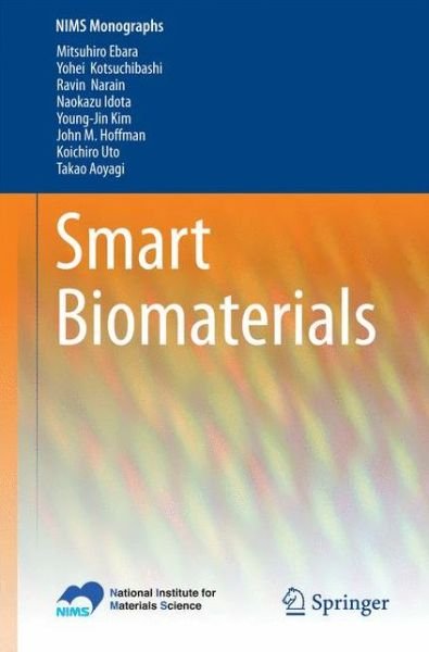 Mitsuhiro Ebara · Smart Biomaterials - NIMS Monographs (Paperback Bog) [2014 edition] (2014)