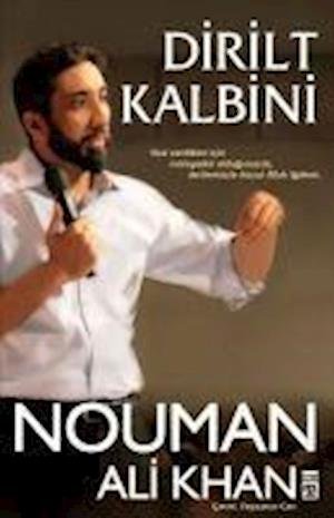 Cover for Nouman Ali Khan · Dirilt Kalbini (Paperback Book) (2017)