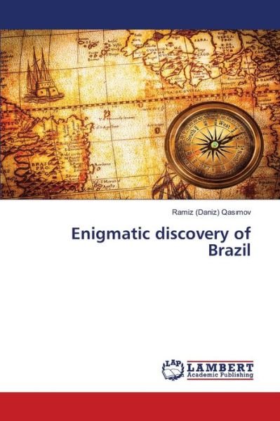 Cover for Qasimov · Enigmatic discovery of Brazil (Bog) (2018)