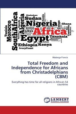 Total Freedom and Independence - Francis - Livros -  - 9786202918992 - 3 de outubro de 2020