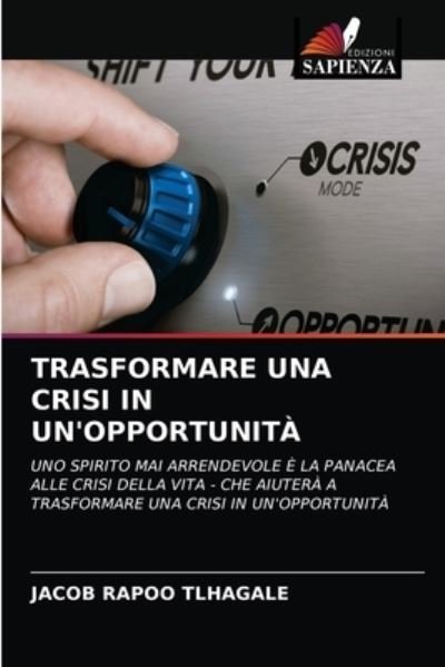 Cover for Tlhagale · Trasformare Una Crisi in Un'op (N/A) (2021)