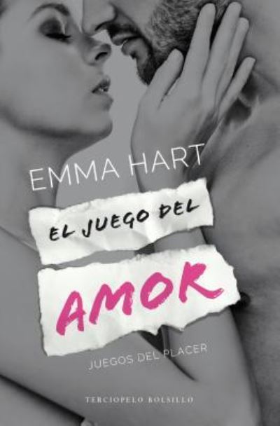 Cover for Emma Hart · El Juego del Amor (Pocketbok) (2016)