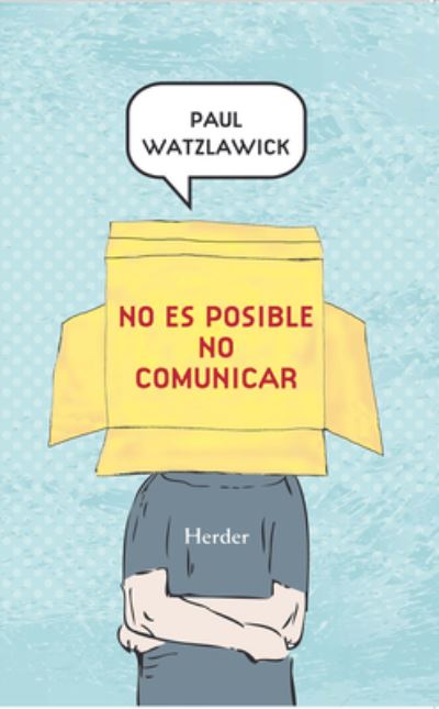 Cover for Paul Watzlawick · No Es Posible No Comunicar (Paperback Book) (2021)