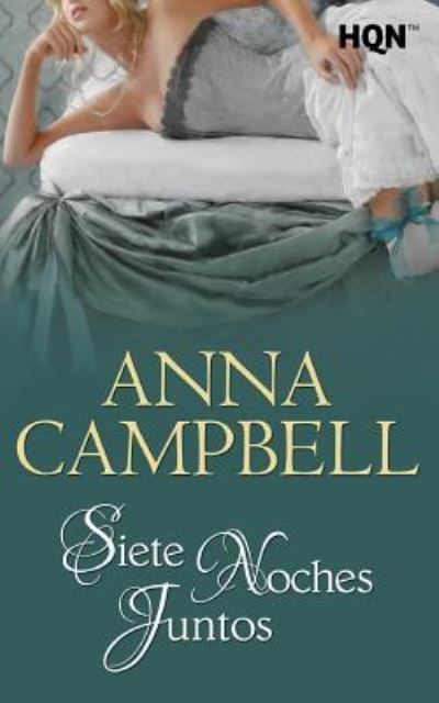 Cover for Anna Campbell · Siete noches juntos (Paperback Book) (2017)