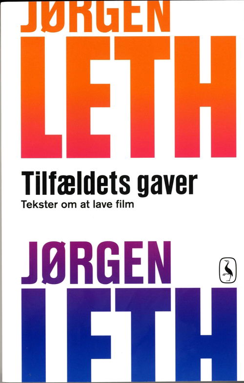 Cover for Jørgen Leth · Tilfældets gaver (Hæftet bog) [1. udgave] (2009)