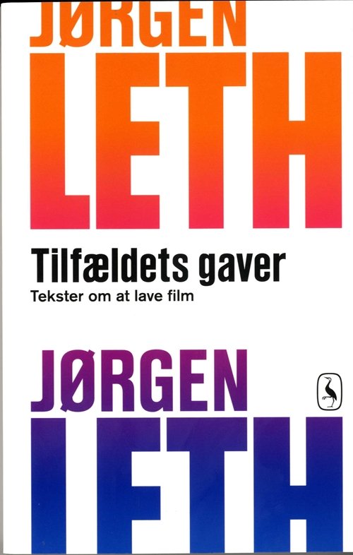 Cover for Jørgen Leth · Tilfældets gaver (Heftet bok) [1. utgave] (2009)