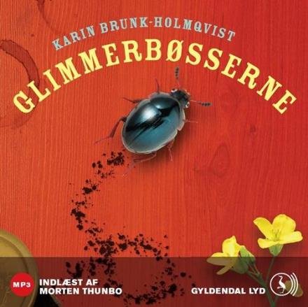 Cover for Karin Brunk Holmqvist · Glimmerbøsserne (Lydbok (MP3)) [1. utgave] [MP3-CD] (2010)