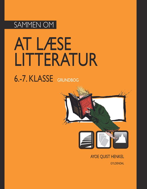 Cover for Ayoe Quist Henkel · Sammen om at læse litteratur: Sammen om AT LÆSE LITTERATUR 6.-7. klasse grundbog (Indbundet Bog) [1. udgave] [Indbundet] (2013)