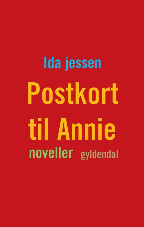 Cover for Ida Jessen · Postkort til Annie (Sewn Spine Book) [1er édition] (2013)