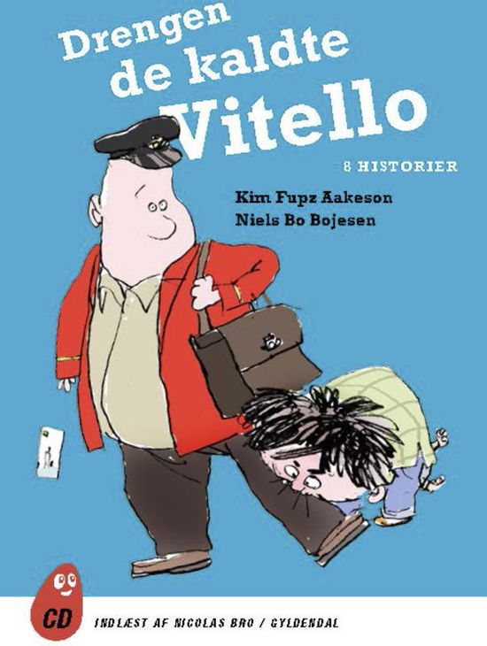 Vitello: Drengen de kaldte Vitello - 8 historier - Kim Fupz Aakeson - Musikk - Gyldendal - 9788702177992 - 8. oktober 2015