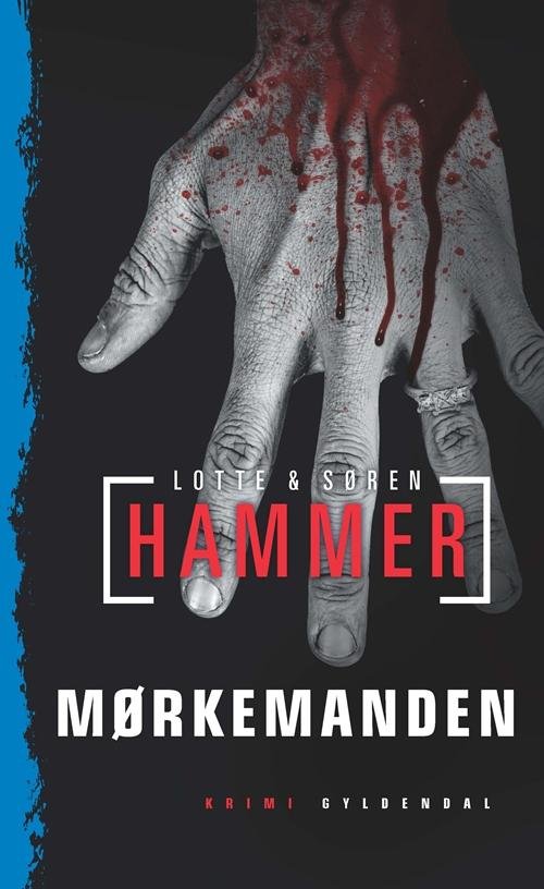 Cover for Lotte og Søren Hammer · Mørkemanden (Gebundesens Buch) [1. Ausgabe] (2016)