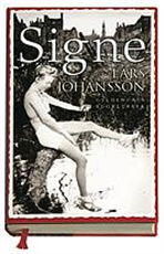 Cover for Lars Johansson · Signe (Bound Book) [1. Painos] [Indbundet] (2006)