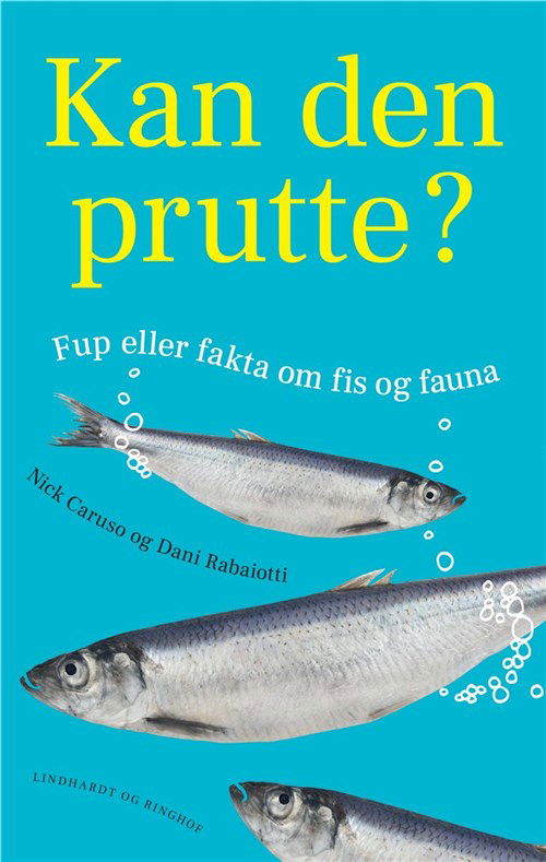 Kan den prutte? - Dani Rabaiotti; Nick Caruso - Boeken - Lindhardt og Ringhof - 9788711904992 - 10 januari 2019