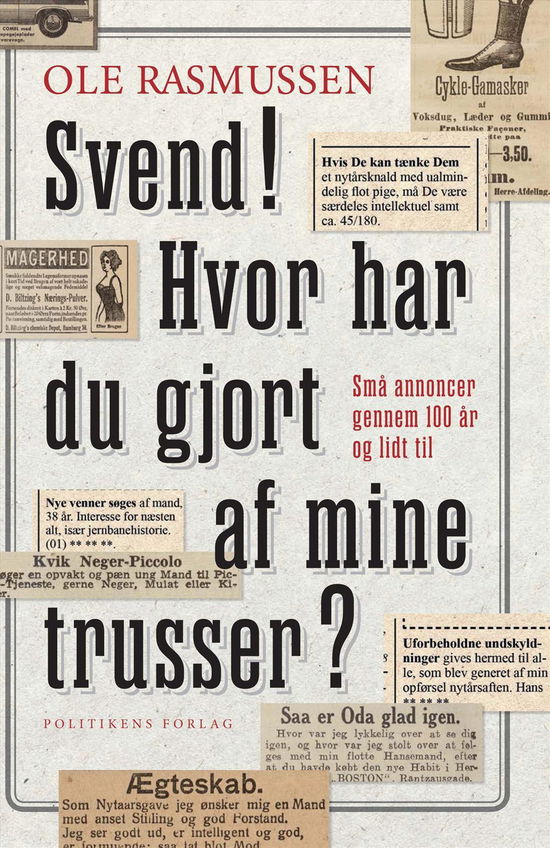 Svend! Hvor har du gjort af mine trusser? - Ole Rasmussen - Książki - Politikens Forlag - 9788740007992 - 13 maja 2014