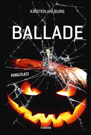 Cover for Kirsten Ahlburg · #UNGLETLÆST: Ballade (Hardcover Book) [1st edition] (2021)