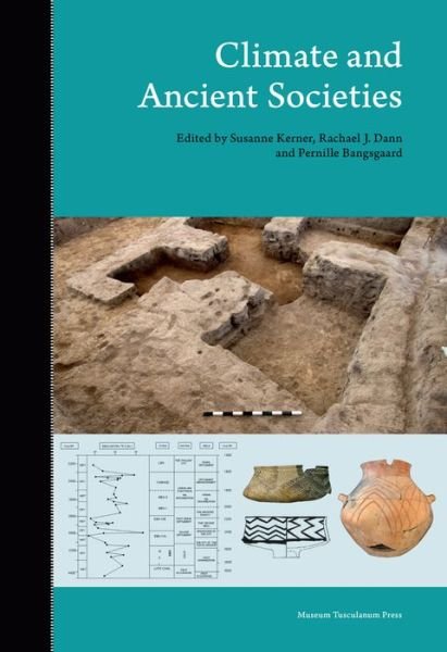Cover for Susanne Kerner, Rachael J. Dann &amp; Pernille Bangsgaard (red.) · Climate and Ancient Societies (Bound Book) [1º edição] (2015)