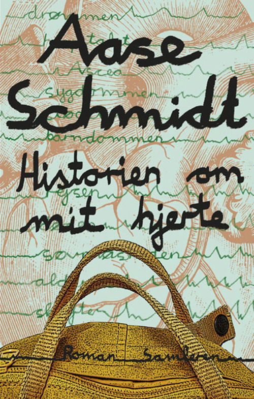 Cover for Aase Schmidt · Historien om mit hjerte (Sewn Spine Book) [1st edition] (2012)