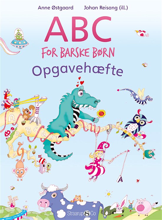 ABC for barske børn - Opgavehæfte - Anne Østgaard - Livros - Straarup & Co - 9788770187992 - 25 de junho de 2020