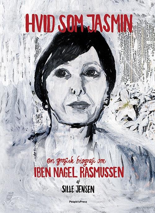 Hvid som Jasmin - Sille Jensen - Bøger - People'sPress - 9788771375992 - 12. februar 2015