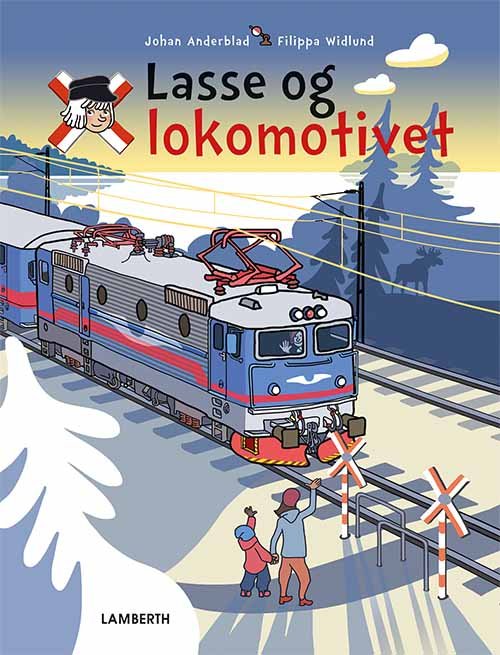 Cover for Johan Anderblad · Lasse og lokomotivet (Bound Book) [1e uitgave] (2018)