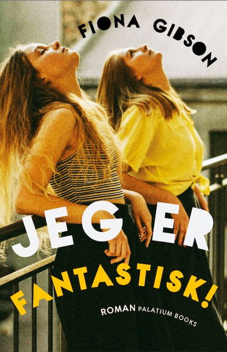 Cover for Fiona Gibson · Jeg er fantastisk! (Paperback Book) [1.º edición] (2021)