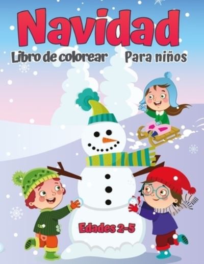 Cover for Chris Perry · Libro para colorear de Navidad para ninos de 2 a 5 anos. (Paperback Book) (2021)