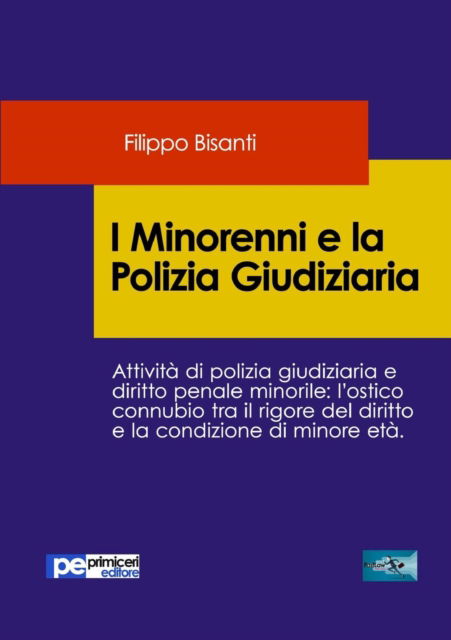 Cover for Filippo Bisanti · I Minorenni e la Polizia Giudiziaria (Taschenbuch) (2019)