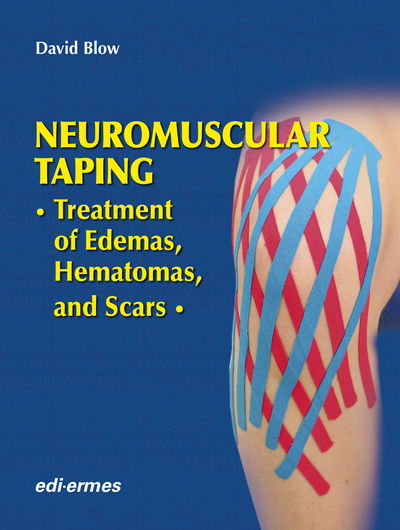 Cover for David Blow · NeuroMuscular Taping: Treatment of Edemas, Hematomas, and Scars (Hardcover Book) (2018)