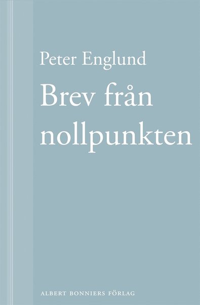 Cover for Peter Englund · Brev från nollpunkten (ePUB) (2001)