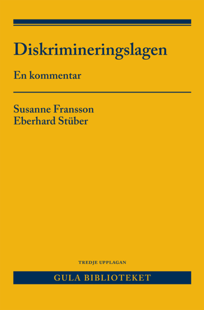 Cover for Eberhard Stüber · Gula Biblioteket: Diskrimineringslagen : En kommentar (Book) (2021)