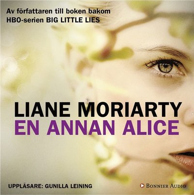 En annan Alice - Liane Moriarty - Audio Book - Bonnier Audio - 9789174333992 - March 19, 2018