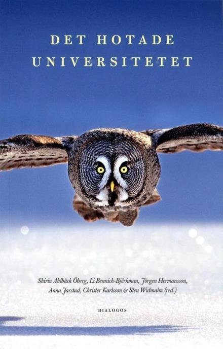 Cover for Ahlbäck Öberg Shirin (red.) · Det hotade universitetet (Sewn Spine Book) (2016)