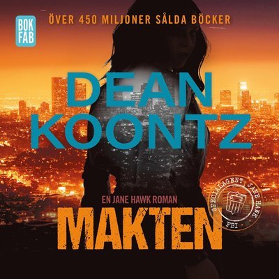 Cover for Dean Koontz · Jane Hawk: Makten (MP3-CD) (2019)