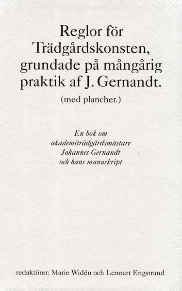 Cover for Johannes Gernandt · Reglor för Trädgårdskonsten, grundade på mångårig praktik af J. Gernandt. (Book) (2016)