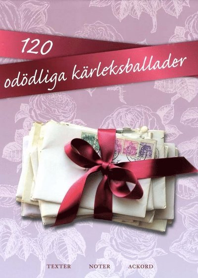 Cover for 120 odödliga kärleksballader (Bound Book) (2011)