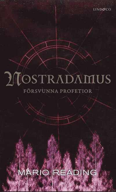 Cover for Mario Reading · Nostradamus försvunna profetior (Inbunden Bok) (2010)