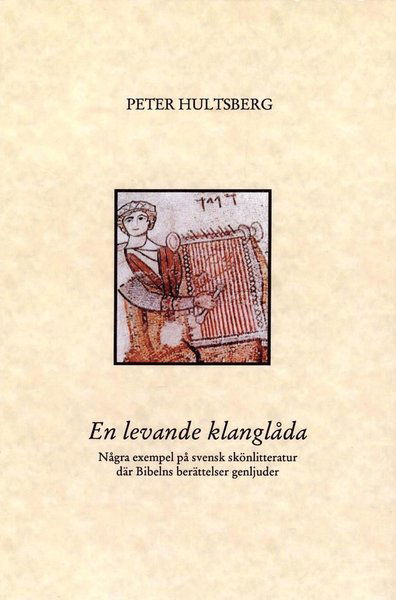 Cover for Peter Hultsberg · En levande klanglåda (Book) (2013)