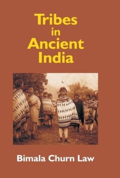Cover for Bimala Law Churn · Tribes In Ancient India (Gebundenes Buch) (2017)