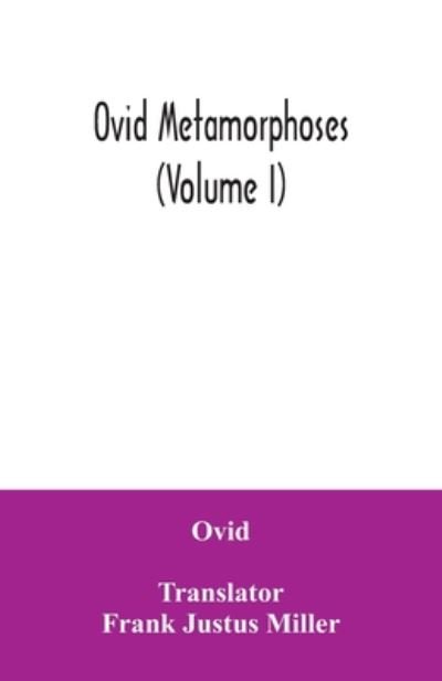 Ovid Metamorphoses (Volume I) - Ovid - Boeken - Alpha Edition - 9789354034992 - 3 juli 2020
