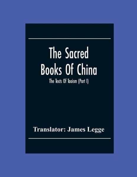 Cover for James Legge · The Sacred Books Of China (Taschenbuch) (2020)