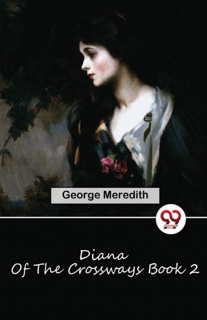 Cover for George Meredith · Diana of the Crossways Book 2 (Paperback Book) (2023)