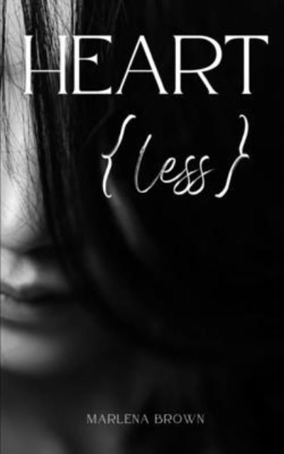 Cover for Marlena Brown · Heart{Less} (Taschenbuch) (2023)