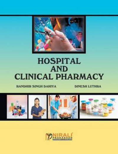 Cover for Randhir Singh Dahiya · Hospital and Clinical Pharmacy (Paperback Book) (2015)