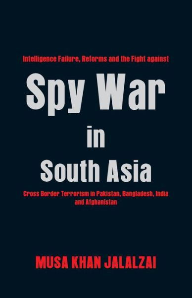 Cover for Musa Khan Jalalzai · Spy War in South Asia (Pocketbok) (2020)