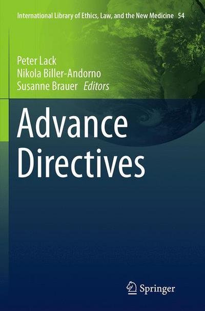 Advance Directives - International Library of Ethics, Law, and the New Medicine -  - Books - Springer - 9789401778992 - August 23, 2016