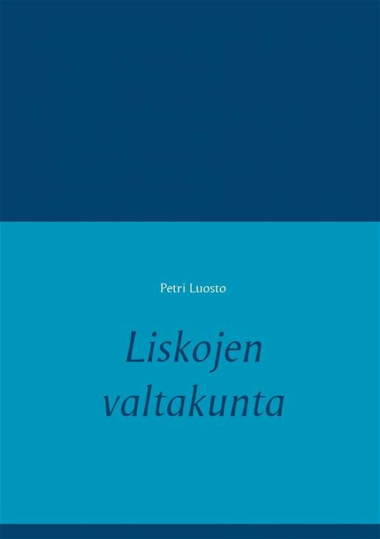 Cover for Luosto · Liskojen valtakunta (Book) (2017)