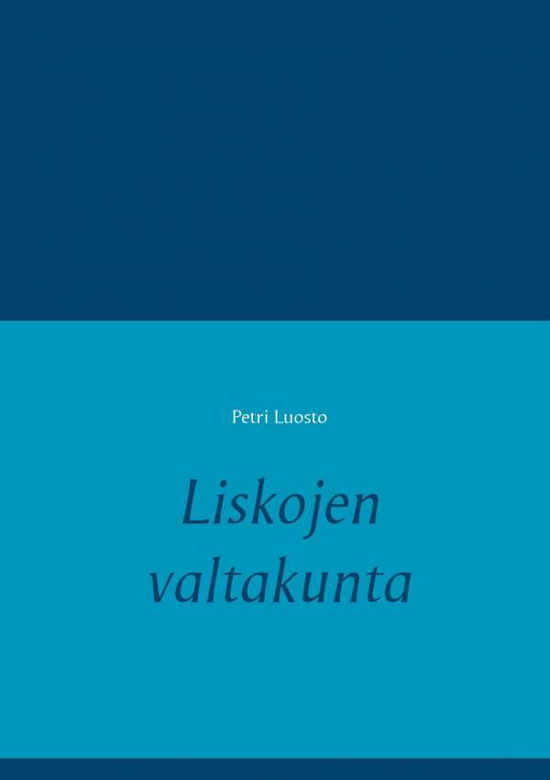 Cover for Luosto · Liskojen valtakunta (Buch) (2017)